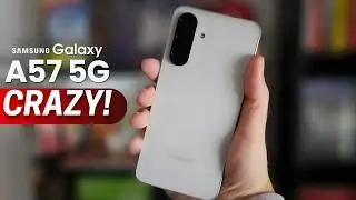 Samsung Galaxy A57 5G &mdash; это безумие!