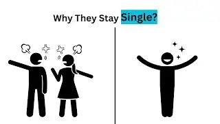 Why Smart People Stay Single | Psychology ExplainedBeing Single Is Not