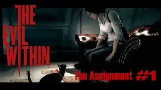 Let's Play [THE EVIL WITHIN: THE ASSIGNMENT] Part 1 - The Oath
