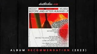 DT:Recommends | Mod21 - Before and After Humans (2023) Album