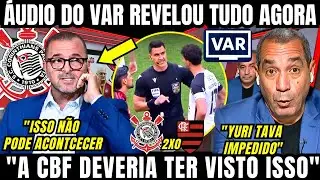 CBF LIBERA ÁUDIO DO VAR E ZÉ ELIAS FAZ ANÁLISE PERFEITA DOS LANCES POLÊMICOS DO CORINTHIANS ONTEM 