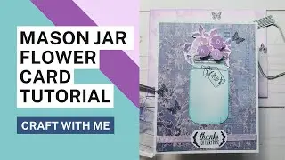 MASON JAR Flower Card
