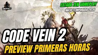 ESTADO ZEN PODCAST | GAMEPLAY  CODE VEIN 2 | VALE LA PENA PRECOMPRARLO?