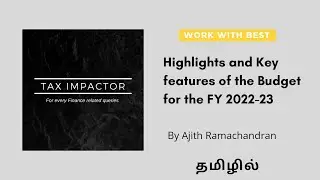 BUDGET FY 2022-23 - Highlights and Key features
