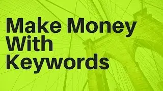 How To Make Money With Keywords (2019) Google Search + Free Wealthy Affiliate Starter Account
