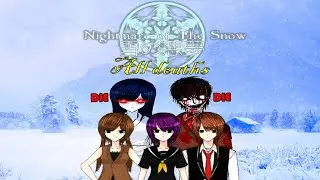 NIGHTMARE OF THE SNOW - ALL DEATHS