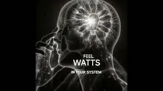 Feel Watts in your System (Cover Visualizer)
