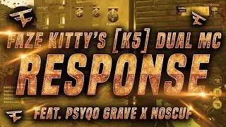 PsyQo Grave & No Scuf - FaZe Kitty [K5] Challenge Response!