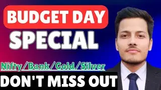 BUDGET DAY SPECIAL | NIFTY PREDICTION BANKNIFTY, SENSEX , GOLD & SILVER ANALYSIS FOR SUN 1 FEB