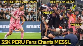 35K PERU Fans Chants MESSI Despite Inter Miami Defeat in Preseason Game Alianza Lima