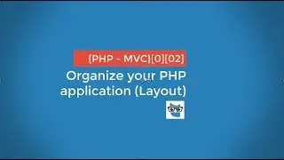 Organize your PHP application (layout) - 02