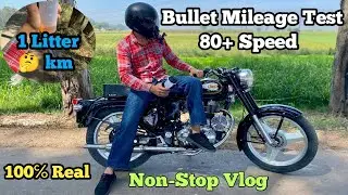Bullet 80+ Speed Mileage Test Full Detail Vlog | Bullet Modification