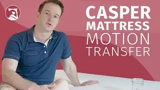 Casper Mattress (Original) - Motion Transfer