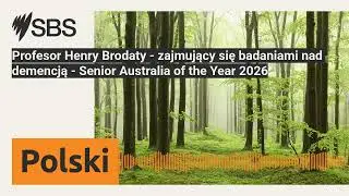 Profesor Henry Brodaty - zajmujący się badaniami nad demencją - Senior Australia of the Year...