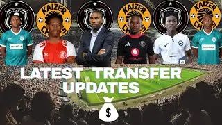 🔥KAIZER CHIEFS | 🔥ORLANDO PIRATES TRANSFER UPDATE 2025🔥 | BETWAY PREMIERSHIP🔥