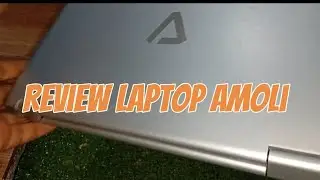 Review laptop Amoli
