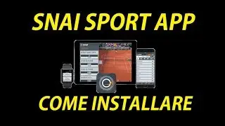 SNAI SPORT APP: COME INSTALLARE E VEDERE PARTITE GRATIS CALCIO TENNIS BASKET PALLAVOLO