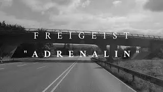 Freigeist - Adrenalin (Offizielles Video)