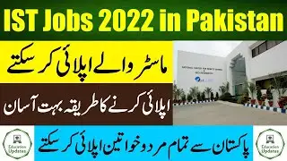 IST Islamabad Jobs 2022 in Pakistan | Institute of Space Technology | By Education Updates