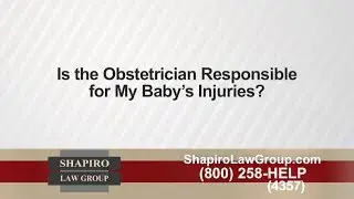 Is the OBGYN Responsible for Birth Injury? Florida Medical Malpractice Lawyer on Doctor Mistakes