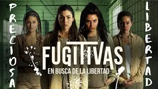 Fugitivas (edith) Preciosa Libertad