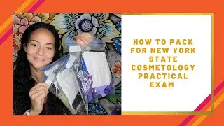 How To PACK For New York State Cosmetology Practical Exam