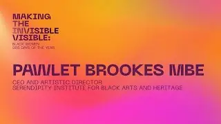 Pawlet Brookes MBE | Making the Invisible Visible: Black Women 365 Days of the Year