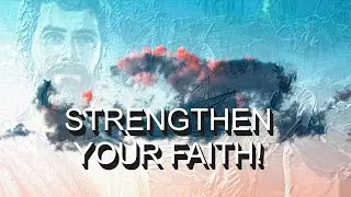 9:50 Exercise Faith&mdash;How and Why