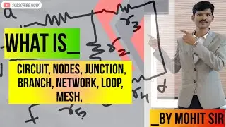 What is #circuit, #nodes, #junction, #branch, #network, #loop, #mesh || #hachanymths