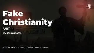 Fake Christianity | Part 1