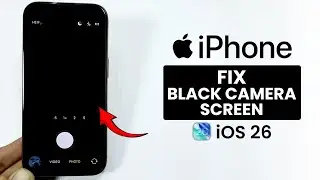 [iOS 26] How to Fix Camera Stuck on Black Screen in iPhone