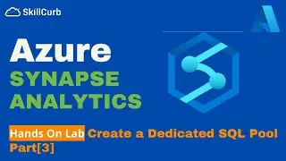 Как создать выделенный пул SQL в Azure Synapse Analytics [Часть 3]