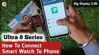 Ultra 8 Smart Watch Connect To Phone | How To Connect Smart Watch to android phone
