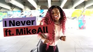 Jamila B. - I Never (ft. MikeAll)