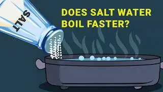 Does Salt Water Boil Faster? (Bill Learns)