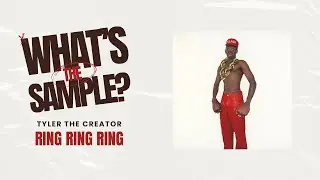 Tyler The Creator - Ring Ring Ring (What's The Sample?) #whatsthesample