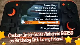 Custom Interface Anbernic RG350 for Friend's Birthday Gift & game test