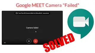 (Решено) Камера Google MEET &laquo;сбой&raquo; в Windows 10 | Ошибка камеры Google Meet