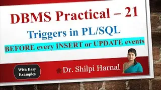 DBMS Practical &ndash; 21 | Triggers in PL/SQL | Trigger BEFORE every INSERT or UPDATE event