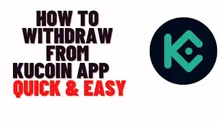 how to withdraw from kucoin app