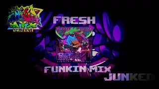 Fresh Remix (JunkedMix) (Funkin Mix OST) Friday Night Funkin'