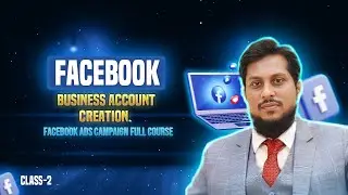 Class - 2 | How To Create Facebook Business Manager Account | Facebook Business Manager Setting-2025