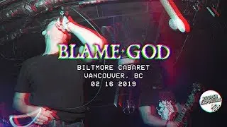 BLAME GOD - DPK 5 Year Anniversary 02/16/2019