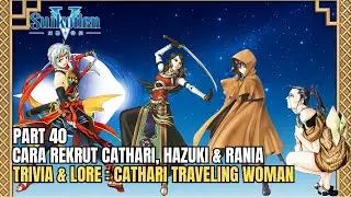 Suikoden V Part 40 &ndash; Cara Rekrut Hazuki, Rania & Cathari | Trivia & Lore