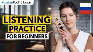 Russian Listening Comprehension for Beginners