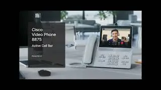Cisco Video Phone 8875 active call bar