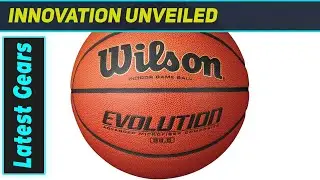 Баскетбольный мяч WILSON Evolution: захват просто невероятный!