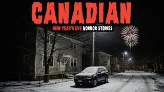 7 Most Disturbing TRUE Canadian New Year's Eve Horror Stories | Dark Fears