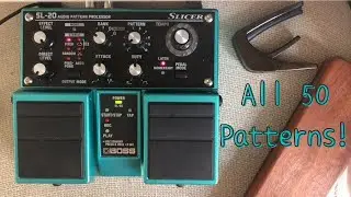 BOSS SL-20 Slicer: All 50 patterns