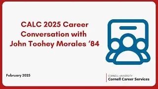 CALC 2025 Career Conversation with John Toohey Morales ‘84